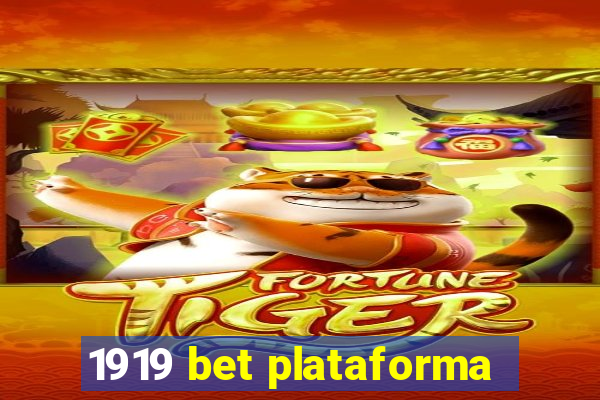 1919 bet plataforma